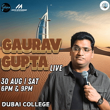 Gaurav Gupta Live in Dubai 2025 Comedy Events
