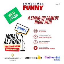 A Comedy Night With Imran Al Aradi โ Round 4 At The InterContinental Hotel Bahrain Downtown Bar | 30 July – Comedy Events A Comedy Night With Imran Al Aradi โ Round 4 At The InterContinental Hotel Bahrain Downtown Bar | 30 July Comedy Events
