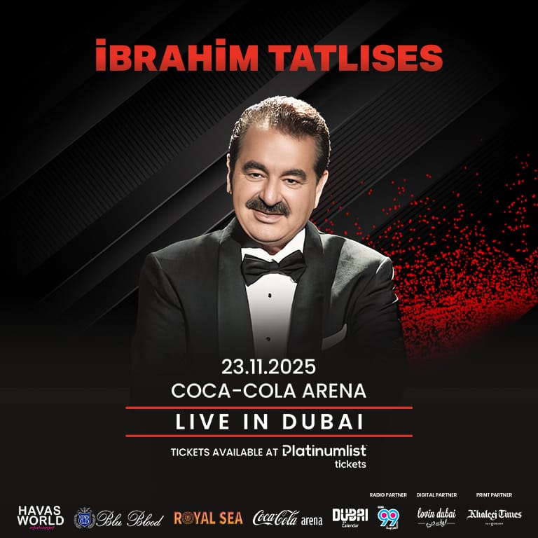 İbrahim Tatlıses in Dubai – Concerts İbrahim Tatlıses in Dubai Concerts
