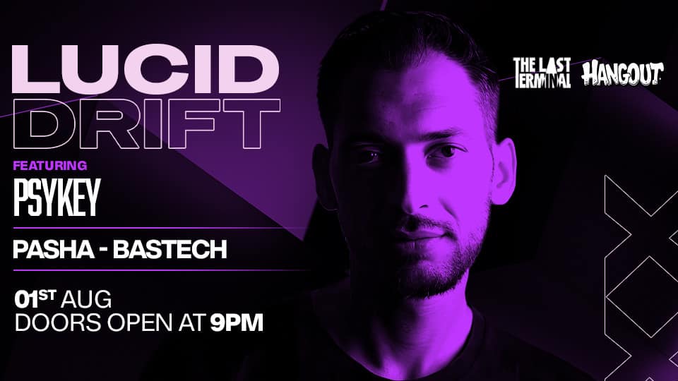 Lucid Drift at Hangout, Bahrain – Nightlife Bahrain Nightlife